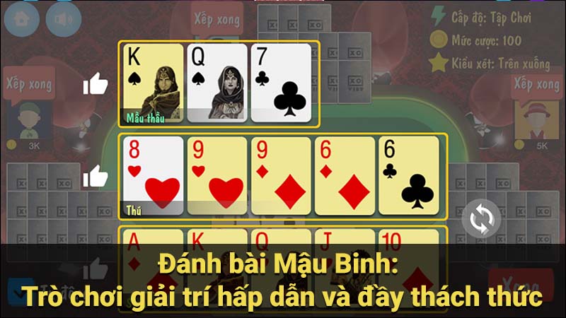 Đánh bài Mậu Binh: Trò chơi giải trí hấp dẫn và đầy thách thức