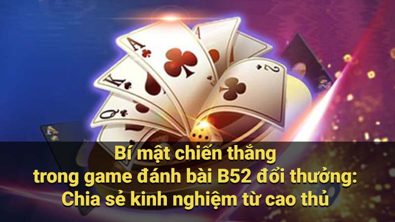 game-danh-bai-b52-doi-thuong-2