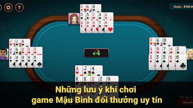 Những lưu ý khi chơi game Mậu Binh đổi thưởng uy tín