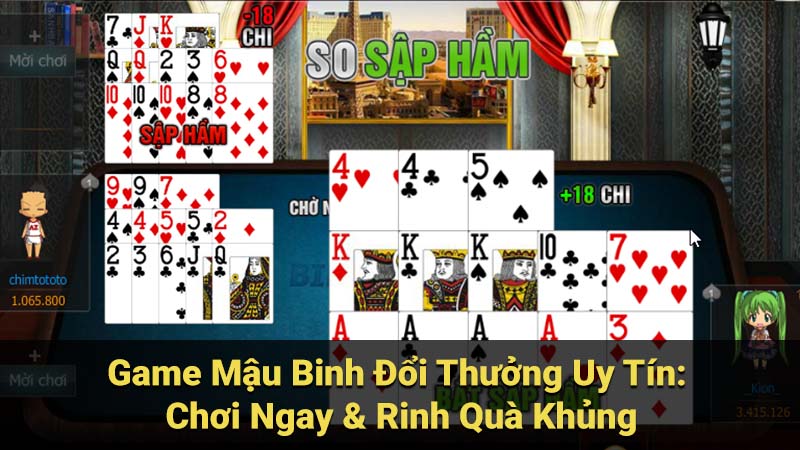 Kinh nghiệm chơi game Mậu Binh đổi thưởng uy tín từ cao thủ