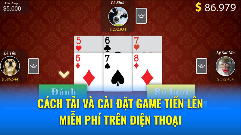 So sánh các game tiến lên miễn phí phổ biến