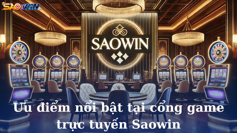 saowin-uu-diem-noi-bat